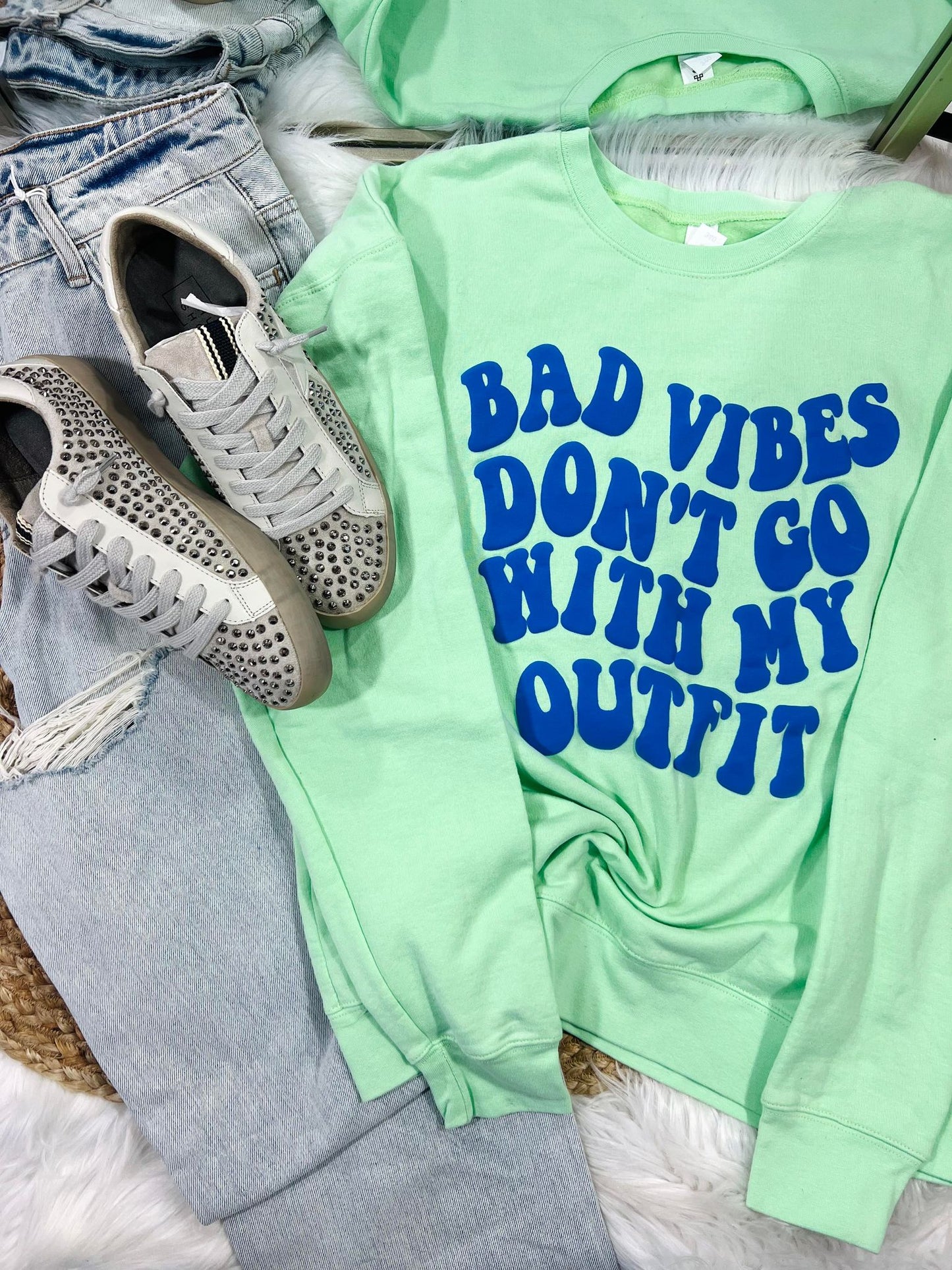Bad Vibe's Don't Go With My Outfit Puff Sweatshirt