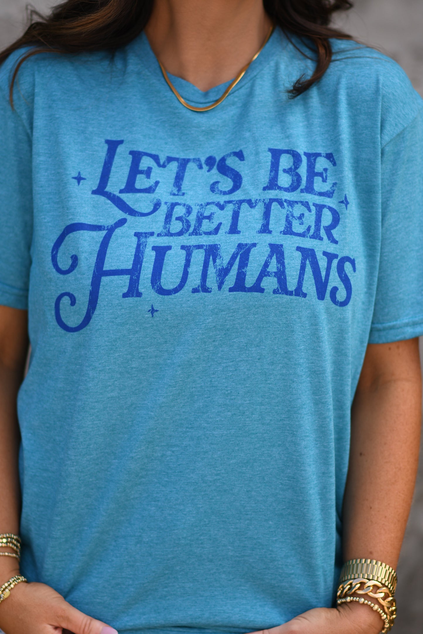 LET'S BE BETTER HUMANS TEE