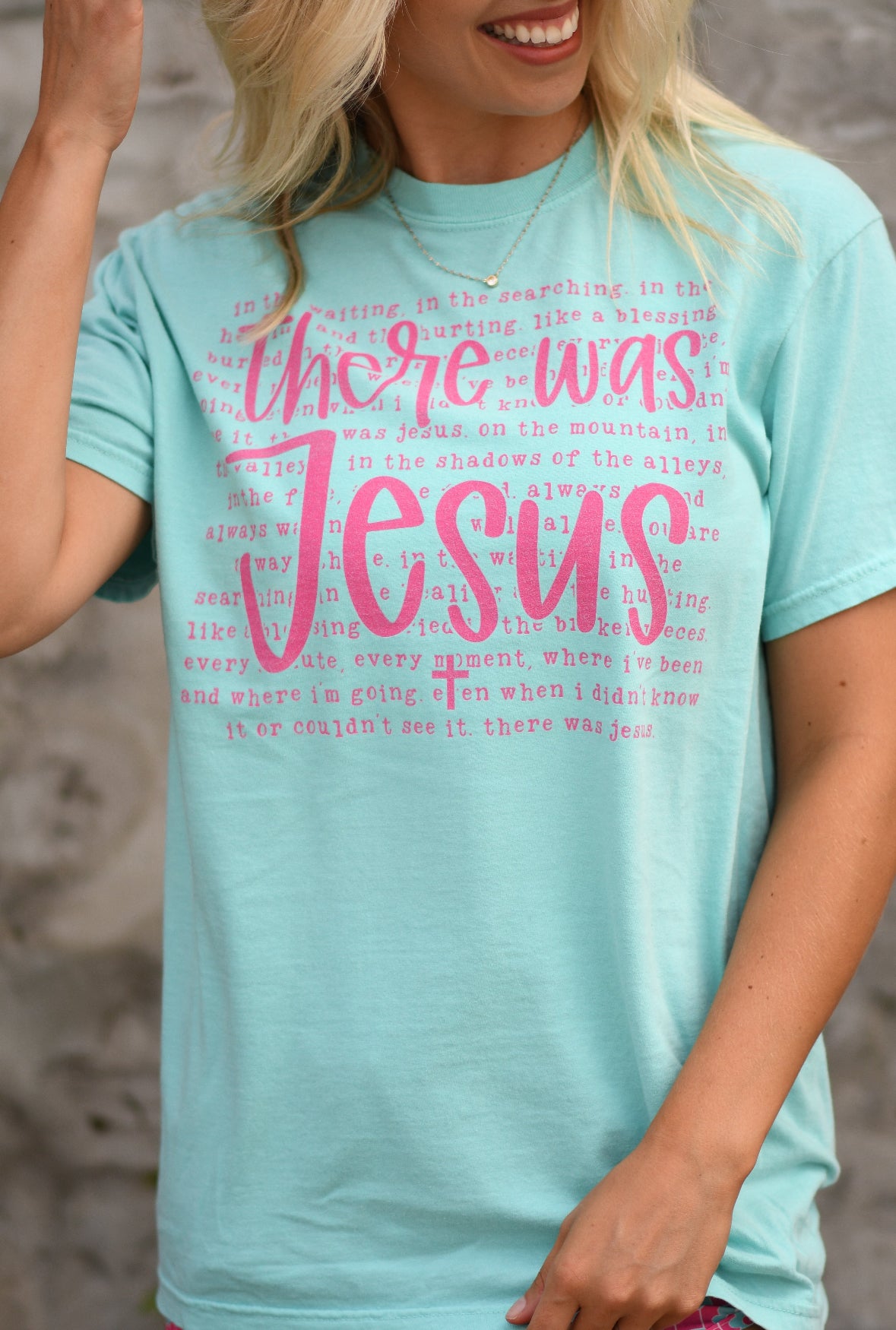 There Was Jesus Tee