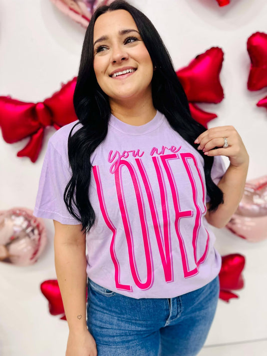 You Are Loved Tall Valentine's  Tee