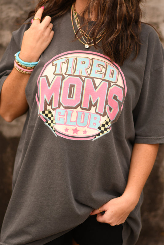 Tired Moms Club Tee