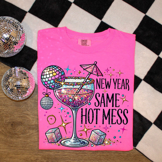 New Year Same Hot Mess Cocktail Tee